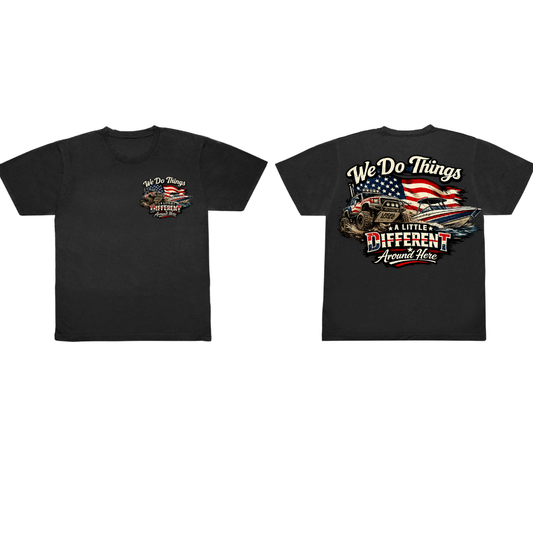 We do Things  A Little Different Around Here Unisex Tee