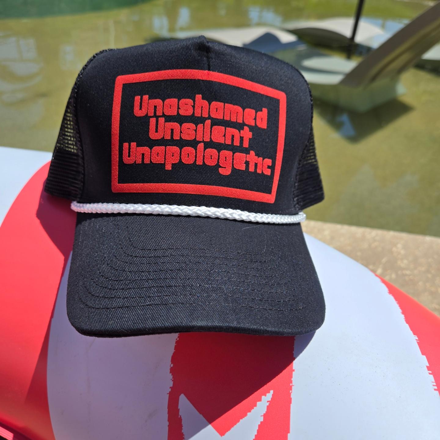 Unashamed, Unsilent, Unapologetic Hat